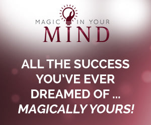 MAGIC IN YOUR MIND